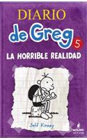 Diario de Greg 5. La Horrible Realidad