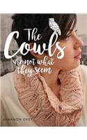 The Cowls Are Not What They Seem