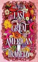 Last Great American Tragedy