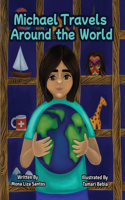 Michael Travels Around the World