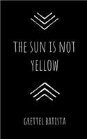 sun is not yellow