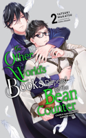 Other World's Books Depend on the Bean Counter, Vol. 2 (Light Novel)