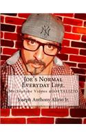 58: Joes Normal Everyday Life.: My Youtube Videos @joeyalizio (Cocaine. 1967.)