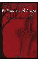 El Principio del Origen: Algunos Héroes Jamás Serán Conocidos Y Sus Aventuras Permanecen Escondidas Entre Los Grandes Eventos de la Historia.(1 Crónicas de la Sangre Oculta)
