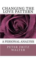 Changing the Love Pattern