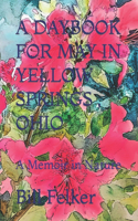 A Daybook for May in Yellow Springs, Ohio: A Memoir in Nature(5 Daybook for the Year in Yellow Springs, Ohio)