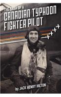 The Saga of a Canadian Typhoon Fighter Pilot