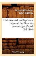 Dict. Infernal, Ou Répertoire Universel Des Êtres, Des Personnages, (3e Éd) (Éd.1844)