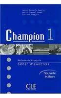 Champion, Level 1