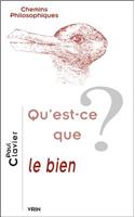 Qu'est-Ce Que Le Bien?