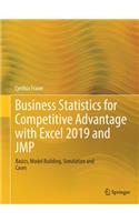 Business Statistics for Competitive Advantage with Excel 2019 and Jmp