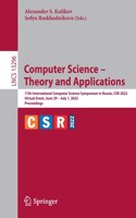 Computer Science - Theory and Applications: 17th International Computer Science Symposium in Russia, Csr 2022, Virtual Event, June 29 - July 1, 2022, Proceedings