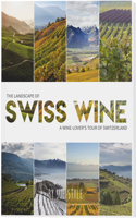 Landscape of Swiss Wine