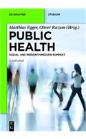 Public Health: Sozial- Und Praventivmedizin Kompakt