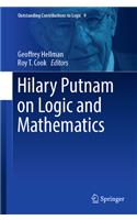 Hilary Putnam on Logic and Mathematics