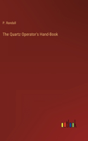 Quartz Operator's Hand-Book