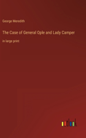 Case of General Ople and Lady Camper