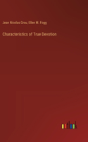 Characteristics of True Devotion