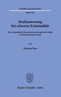 Strafzumessung Bei Schwerer Kriminalitat