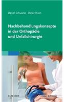 Nachbehandlungskonzepte in Der Orthopädie Und Unfallchirurgie