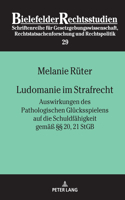 Ludomanie im Strafrecht