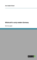 Witchcraft in early modern Germany