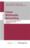 Future Multimedia Networking: (English)