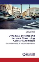 Dynamical Systems and Network Flows using Cellular Automaton