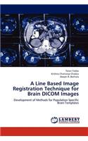 Line Based Image Registration Technique for Brain Dicom Images