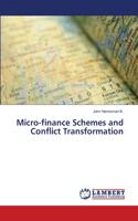 Micro-finance Schemes and Conflict Transformation