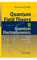 Quantum Field Theory II: Quantum Electrodynamics