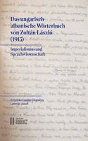 Das Ungarisch-Albanische Worterbuch Von Zoltan Laszlo (1913)