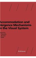 Accommodation and Vergence Mechanisms in the Visual System