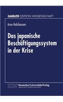 Das Japanische Beschäftigungssystem in Der Krise