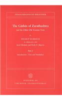 Gathas of Zarathushtra and the Other Old Avestan Texts, Part I