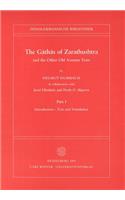 The Gathas of Zarathushtra and the Other Old Avestan Texts, Part I