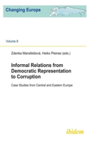 Informal Relations from Democratic Representation to Corruption