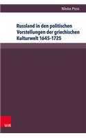 Russland in den politischen Vorstellungen der griechischen Kulturwelt 1645–1725