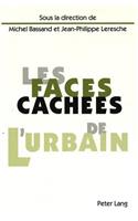 Les Faces Cachées de l'Urbain