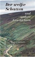 weiße Schatten und andere Geschichten