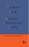 Michael - Enttäuschte Liebe: Autobiografische Einblicke