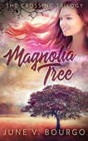 Magnolia Tree: (1 Crossing Trilogy)