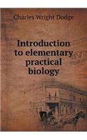 Introduction to Elementary Practical Biology