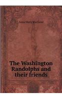 The Washington Randolphs and Their Friends