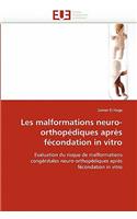 Les Malformations Neuro-Orthopédiques Après Fécondation in Vitro