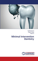 Minimal Intervention Dentistry