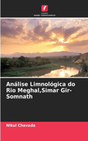 Análise Limnológica do Rio Meghal, Simar Gir- Somnath