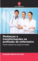 Mudanças e transformações na profissão de enfermeiro