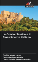 Grecia classica e il Rinascimento italiano