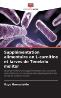 Supplémentation alimentaire en L-carnitine et larves de Tenebrio molitor